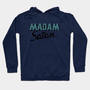 Madam Satan Hoodie